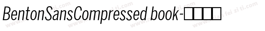 BentonSansCompressed book字体转换